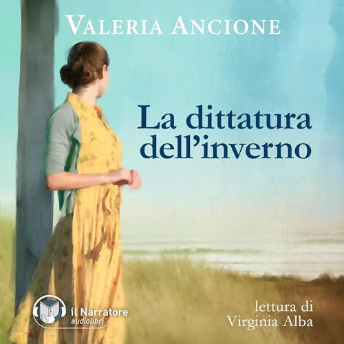la dittatura dell'inverno valeria ancione audiolibro musifavolista