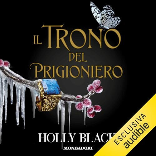 holly black trno del prigioniero audiolibro valentina ferraro la musifavolista